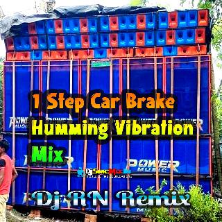 Akeli Main Aayi (1 Step Car Brake Humming Vibration Mix 2021)-Dj RN Remix